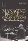 Image for Managing People and Organizations: Peter Drucker&#39;s Legacy