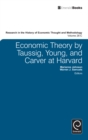 Image for Economic theory by Taussig, Young, and Carver at Harvard 1921-1922