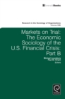 Image for Markets on trial  : the economic sociology of the U.S. financial crisisPart B