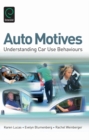 Image for Auto motives  : understanding car use behaviours