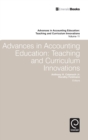 Image for Advances in accounting education teaching and curriculum innovationsVol. 11