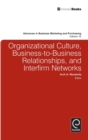 Image for Organizational culture, business-to-business relationships, and interfirm