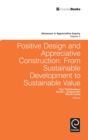 Image for Positive design and appreciative construction  : from sustainable development to sustainable value