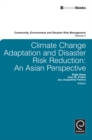 Image for Climate change adaptation and disaster risk reduction.: (Asian perspectives)