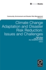 Image for Climate change adaptation and disaster risk reduction.: (Issues and challenges)