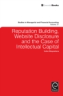 Image for Reputation Building, Website Disclosure &amp; The Case of Intellectual Capital