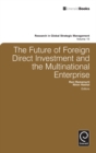 Image for The future of foreign direct investment  : essays in honor of Yair Ahoroni