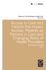Image for Access To care and factors that impact access, patients as partners in care and changing roles of health providers