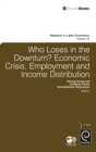 Image for Who loses in the downturn?  : economic crisis, employment and income distribution