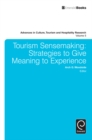 Image for Tourism sensemaking: strategies to give meaning to experience : v. 5
