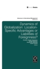 Image for Dynamics of globalization: location-specific advantages or liabilities of foreignness? : v. 24