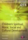 Image for Children&#39;s spiritual, moral, social and cultural development: primary and early years