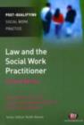 Image for Law and the social work practitioner: a manual for practice