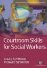 Image for Courtroom skills for social workers