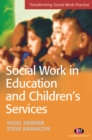 Image for Social Work in Education and Children&#39;s Services