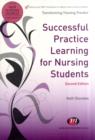 Image for Successful practice learning for nursing students