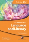Image for The minimum core for language and literacy: knowledge, understanding and personal skills