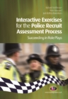 Image for Interactive exercises for the Police Recruit Assessment Process: succeeding at role plays