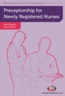 Preceptorship for newly registered nurses - Elcock, Karen