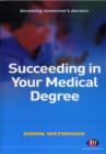 Image for Succeeding in your medical degree