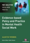 Image for Evidence-based policy and practice in mental health social work