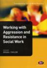 Image for Working with Aggression and Resistance in Social Work