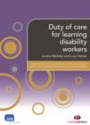 Image for Duty of care for learning disability workers: supporting the level 2 and 3 Diplomas in Health and Social Care (Learning Disability Pathway) and the Common Induction Standards
