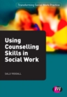 Image for Using counselling skills in social work