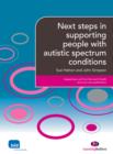 Image for Next steps in supporting people with autistic spectrum conditions