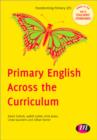 Image for Primary English Across the Curriculum