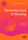 Dementia care in nursing - Barker, Sue