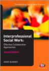 Image for Interprofessional social work  : effective collaborative approaches