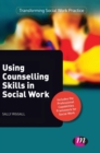 Image for Using Counselling Skills in Social Work