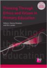 Image for Thinking Through Ethics and Values in Primary Education