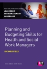 Image for Planning and budgeting skills for health and social work managers