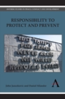 Image for Responsibility to Protect and Prevent