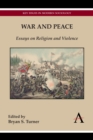 Image for War and peace  : essays on religion and violence