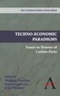 Image for Techno-Economic Paradigms : Essays in Honour of Carlota Perez