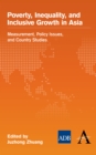 Image for Poverty, inequality, and inclusive growth in Asia  : measurement, policy issues, and country studies