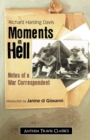 Image for Moments in hell: notes of a war correspondent
