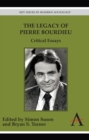 Image for The legacy of Pierre Bourdieu: critical essays