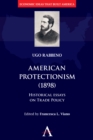Image for American protectionism  : historical essays on trade policy