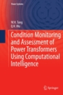 Image for Condition monitoring and assessment of power transformers using computational intelligence
