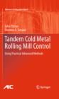 Image for Tandem cold metal rolling mill control: using practical advanced methods