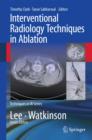 Image for Interventional Radiology Techniques in Ablation