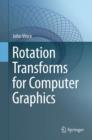Image for Rotation transforms for computer graphics