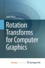 Image for Rotation Transforms for Computer Graphics