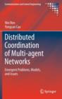Image for Distributed coordination of multi-agent networks  : emergent problems, models, and issues