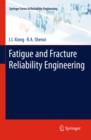 Image for Fatigue and fracture reliability engineering