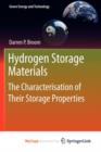 Image for Hydrogen Storage Materials : The Characterisation of Their Storage Properties